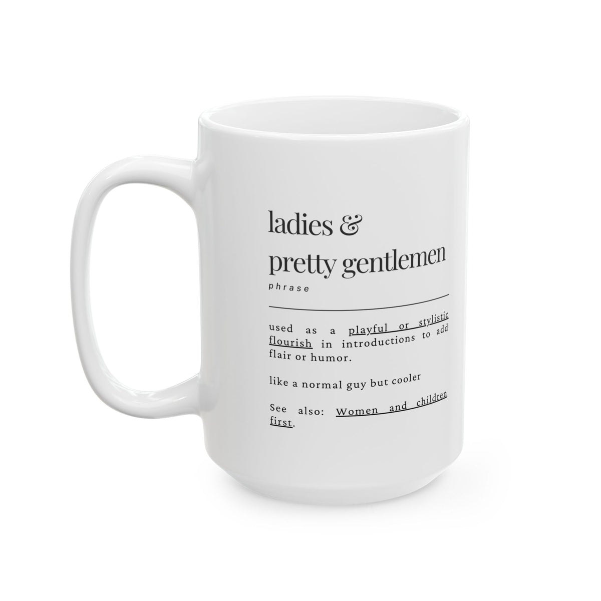 Humorous Definition Mug — 'Ladies' vs 'Gentlemen' Vintage Dictionary-Style Coffee Cup (11oz/15oz)