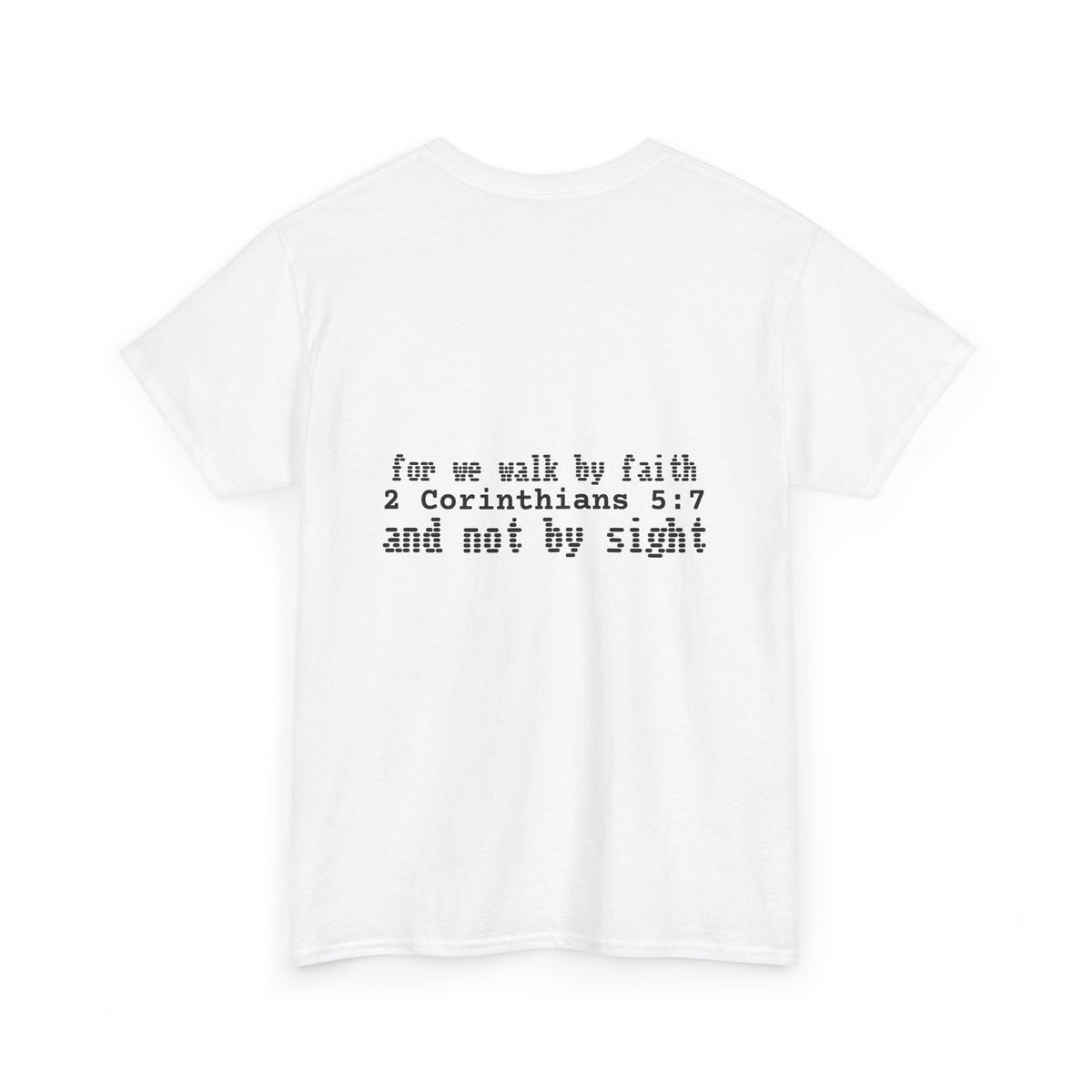 Faith Repeat Graphic Tee — “For we walk by faith” 2 Corinthians Christian T‑Shirt