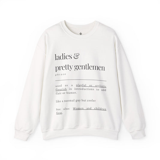 Ladies & Pretty Gents Crewneck Sweatshirt — “ladies & pretty gentlemen” Minimal Definition Graphic
